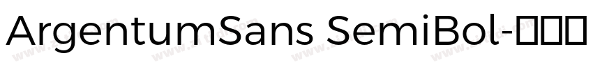 ArgentumSans SemiBol字体转换 ArgentumSans SemiBol字体转换